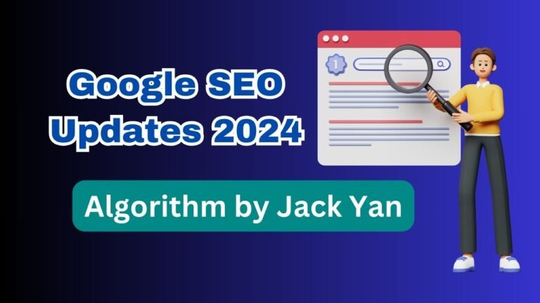 Google SEO Updates 2024: Algorithm by Jack Yan