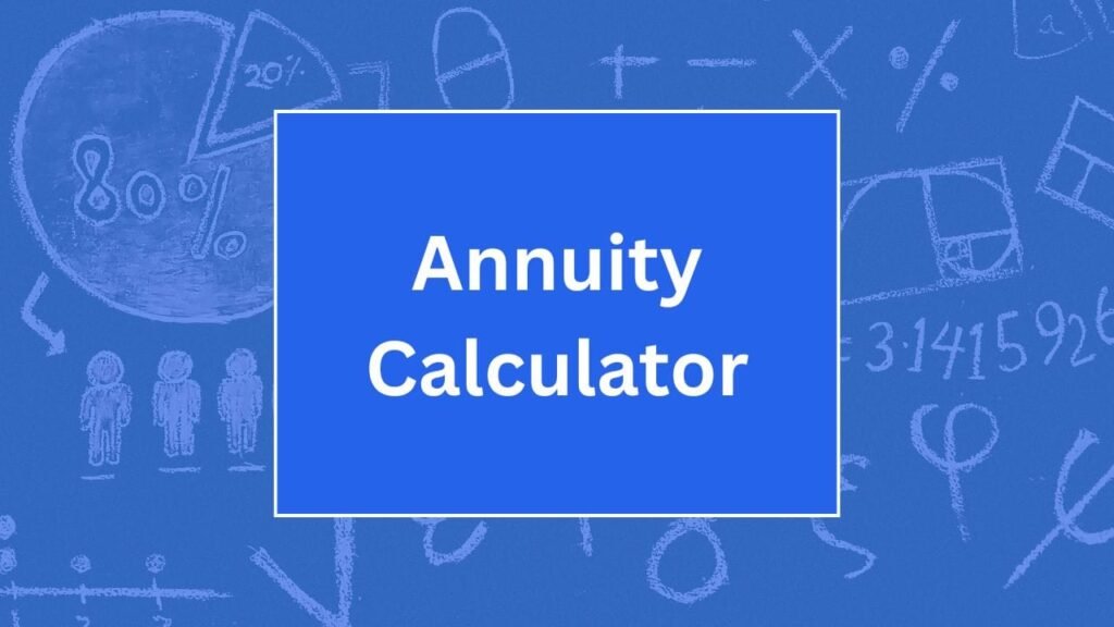 Annuity Calculator