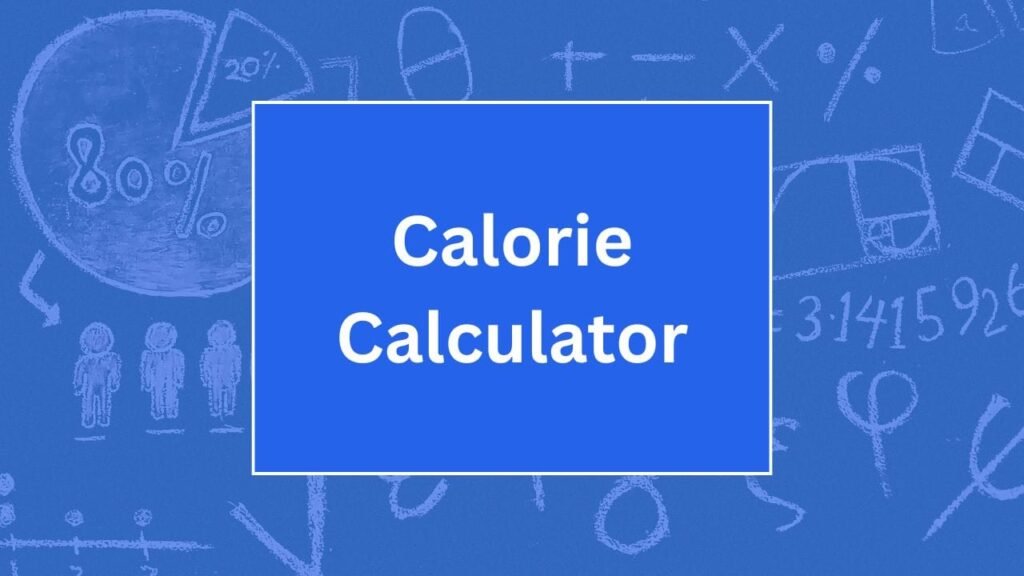 Calorie Calculator