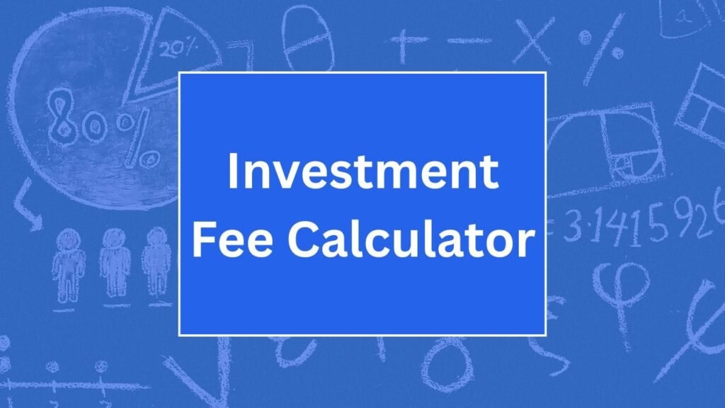 Investment Fee Calculator