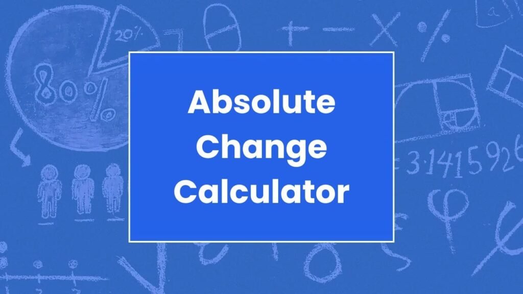 Absolute Change Calculator