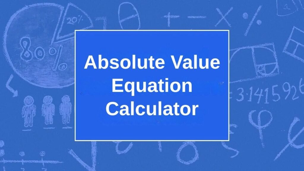 Absolute Value Equation Calculator
