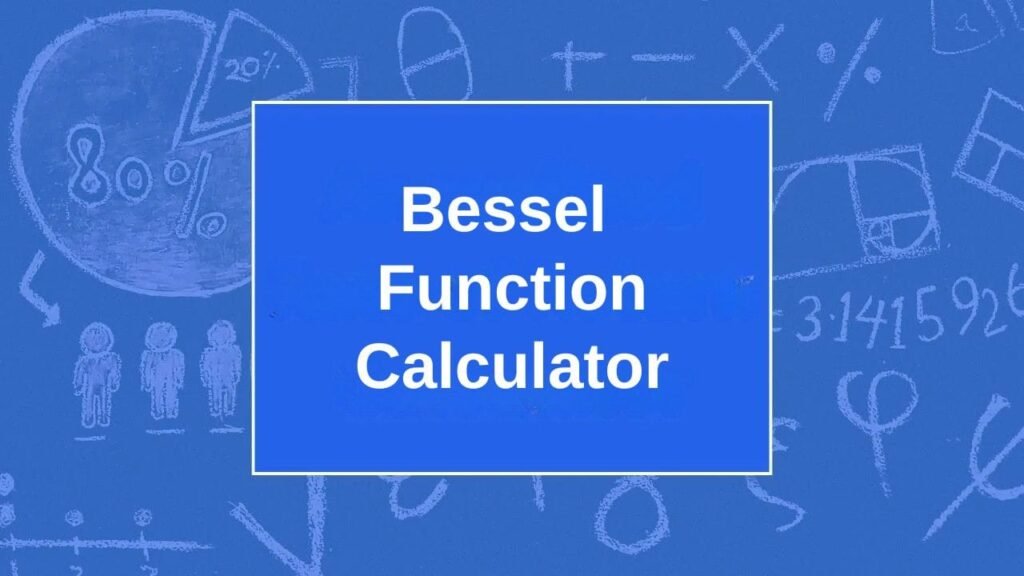 Bessel Function Calculator