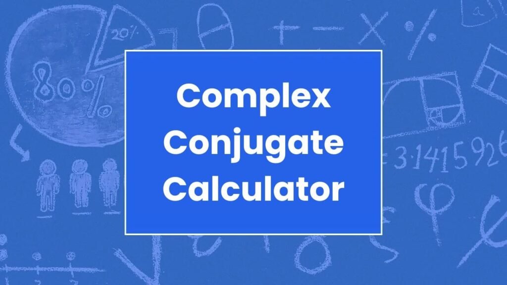 Complex Conjugate Calculator