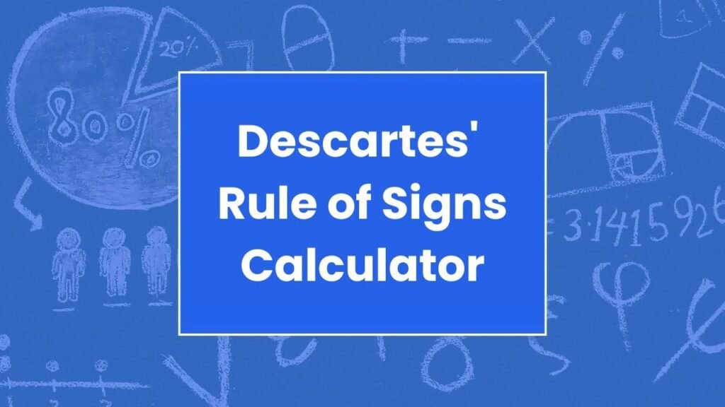 Descartes' Rule of Signs Calculator