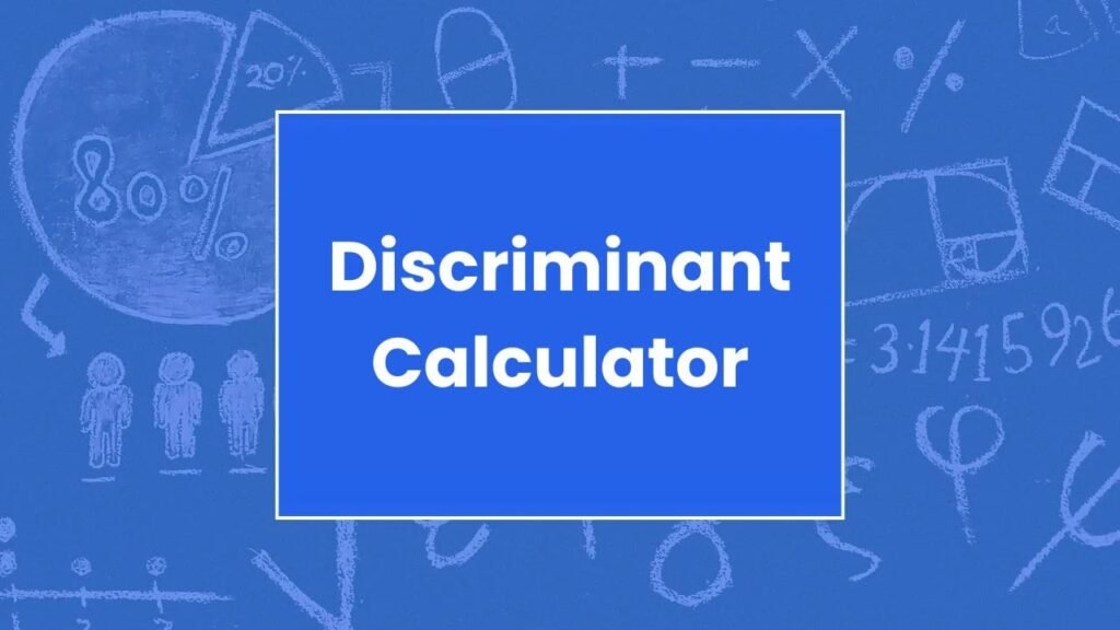 Discriminant Calculator