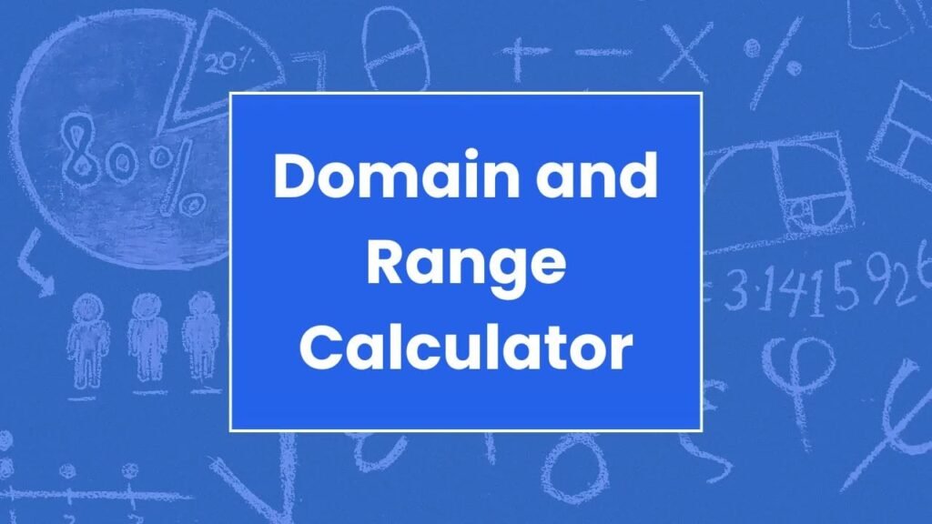 Domain and Range Calculator
