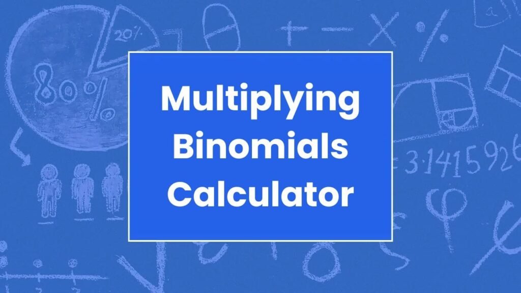 Multiplying Binomials Calculator