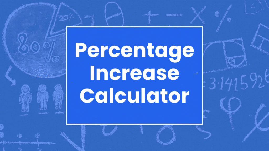Percentage Increase Calculator