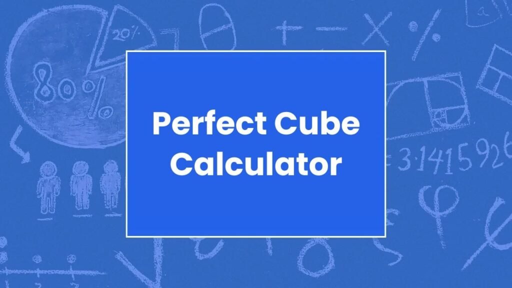 Perfect Cube Calculator