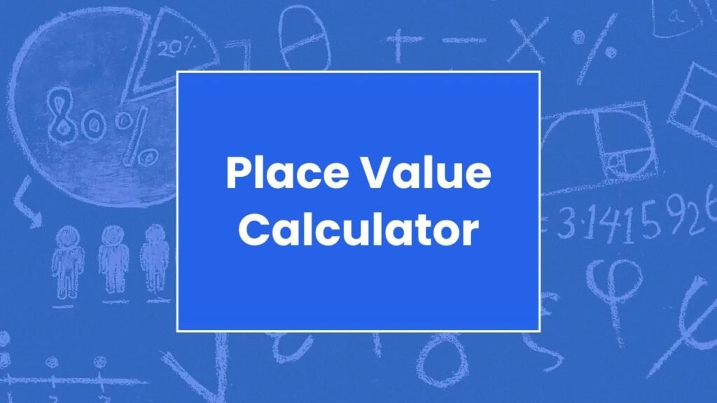 Place Value Calculator