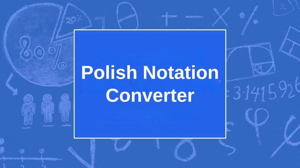Polish Notation Converter