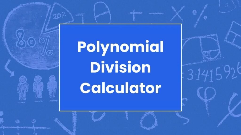 Polynomial Division Calculator