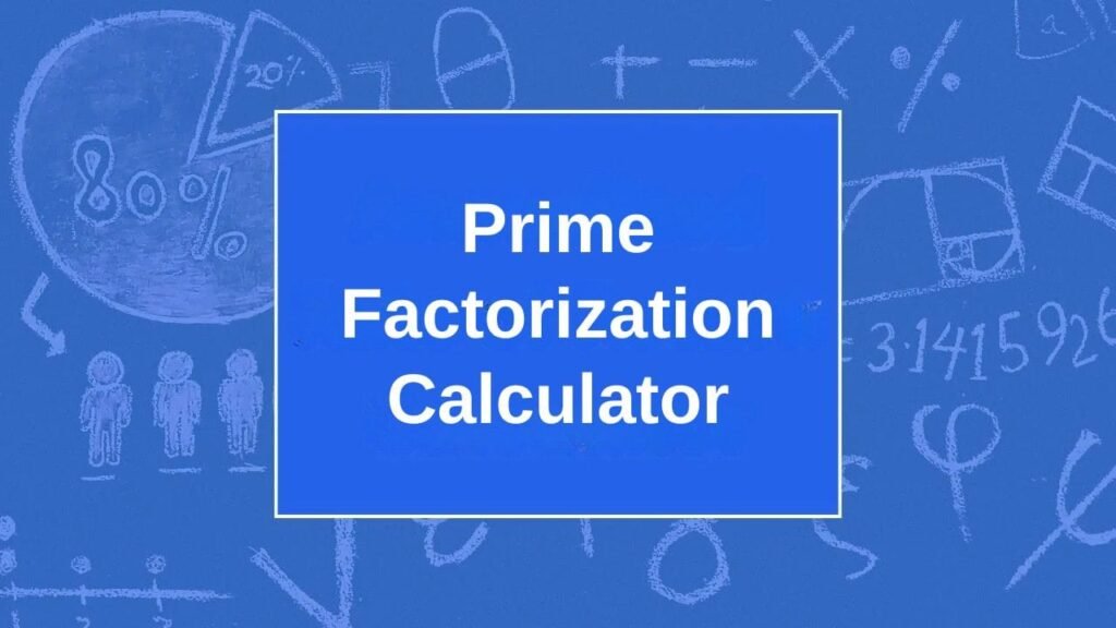 Prime Factorization Calculator