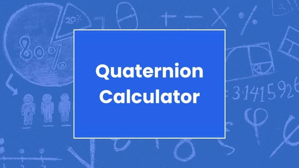 Quaternion Calculator