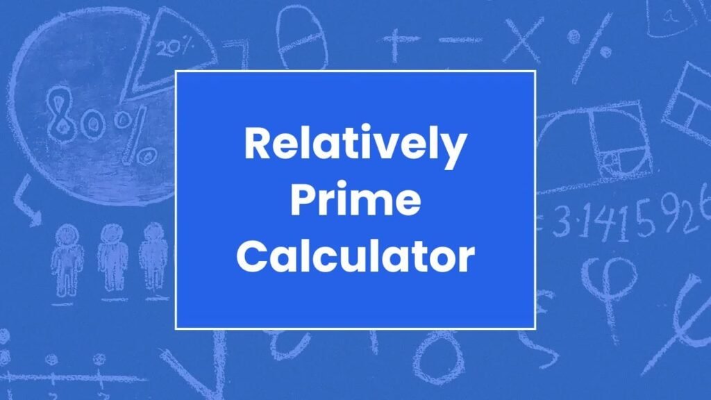 Relatively Prime Calculator