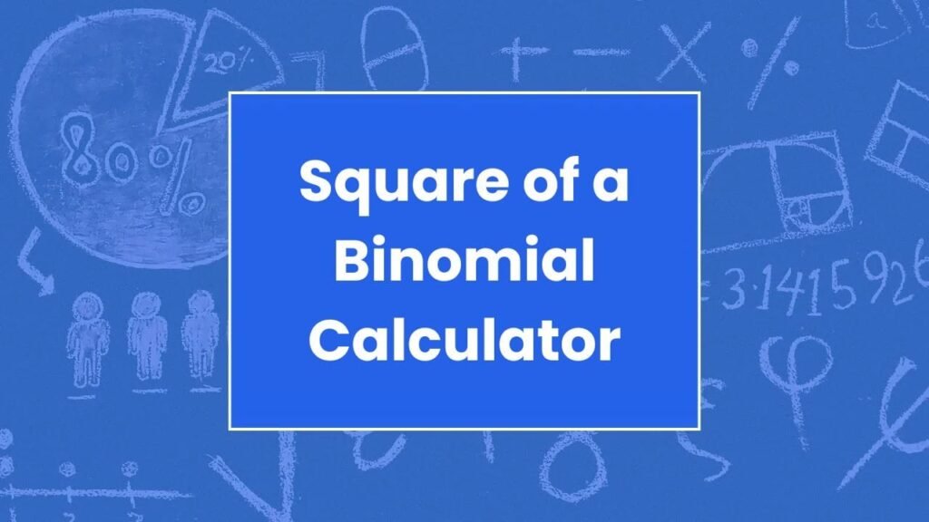 Square of a Binomial Calculator