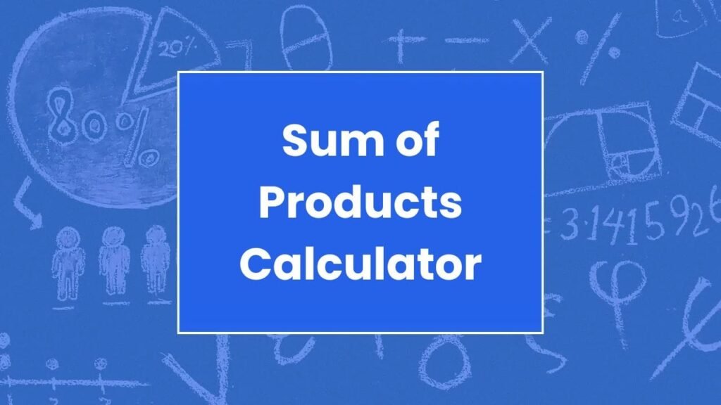 Sum of Products Calculator