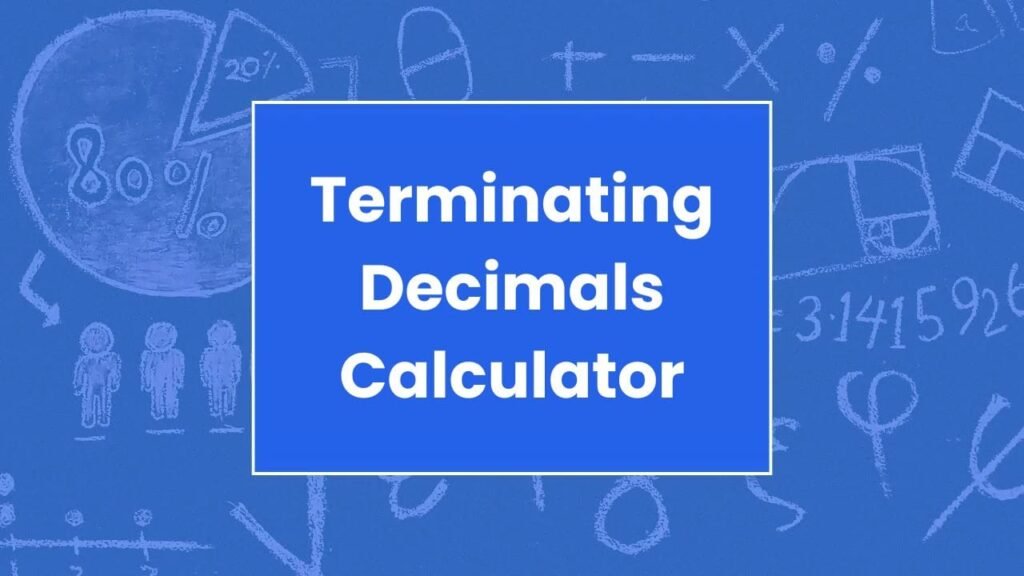 Terminating Decimals Calculator