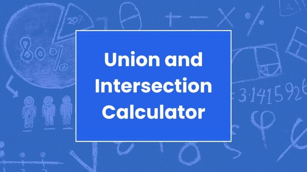 Union and Intersection Calculator