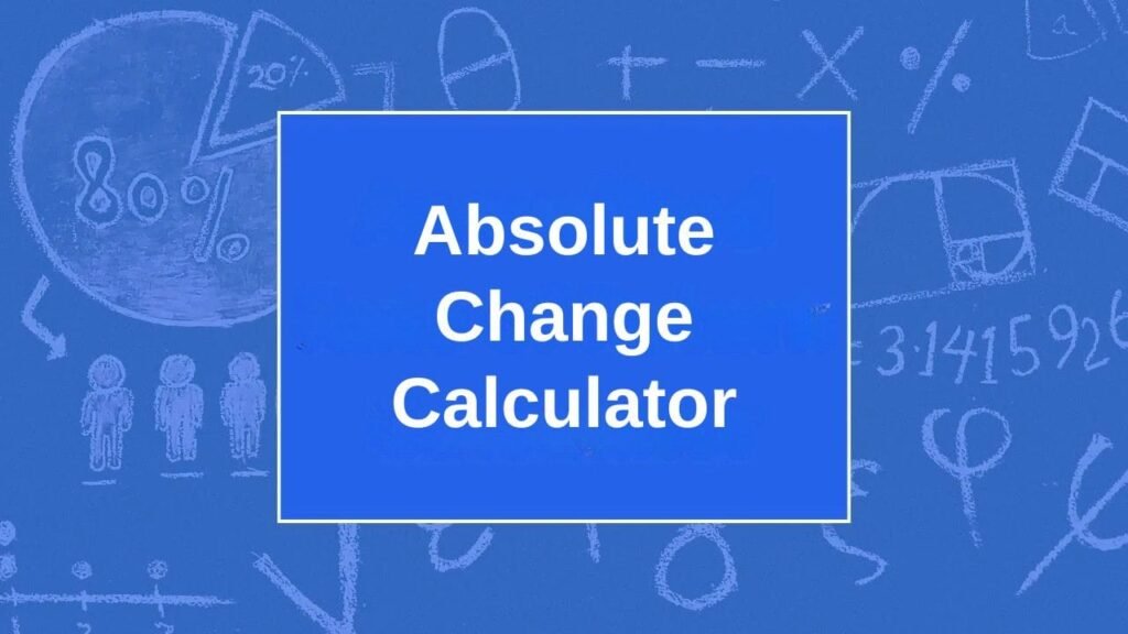 Absolute Change Calculator