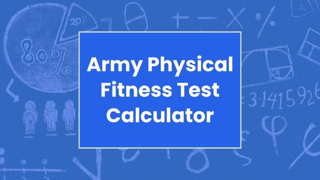 Army Physical Fitness Test Calculator