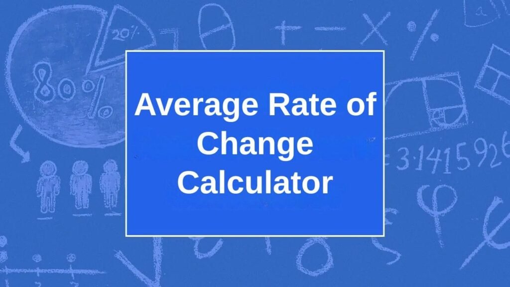 Average Rate of Change Calculator
