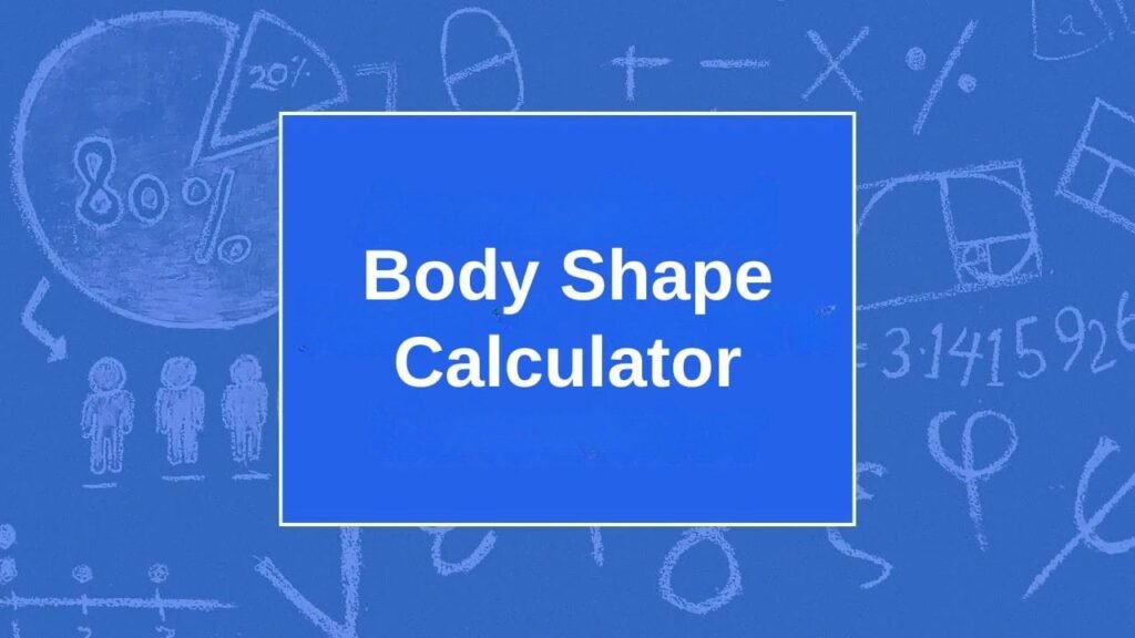 Body Shape Calculator