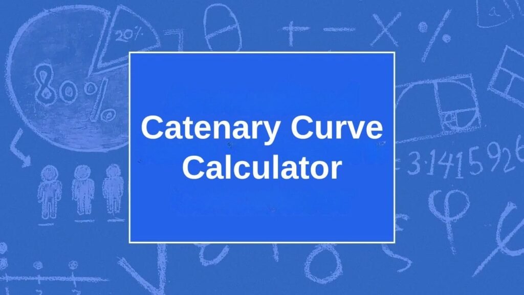 Catenary Curve Calculator