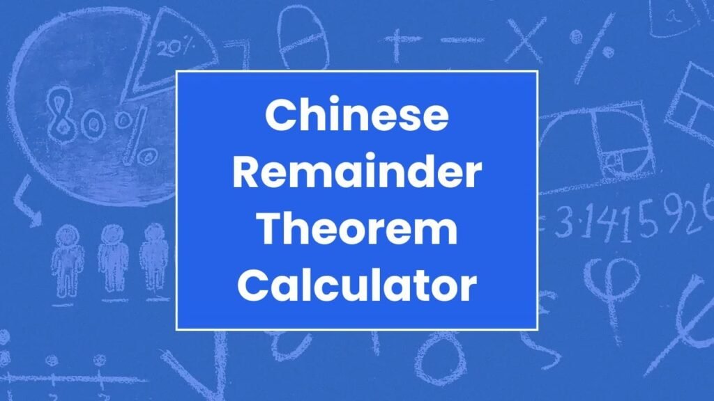 Chinese Remainder Theorem Calculator