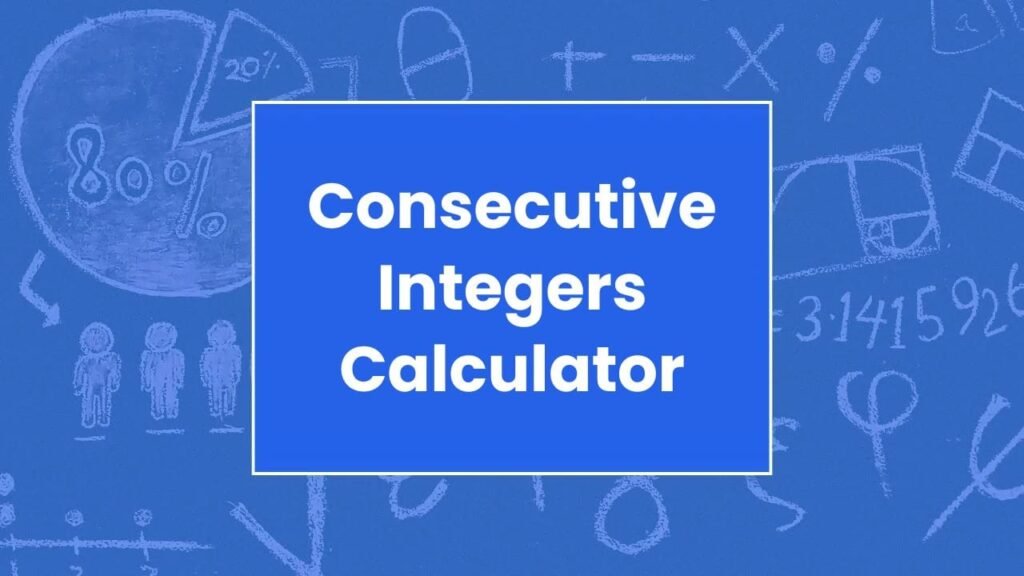 Consecutive Integers Calculator