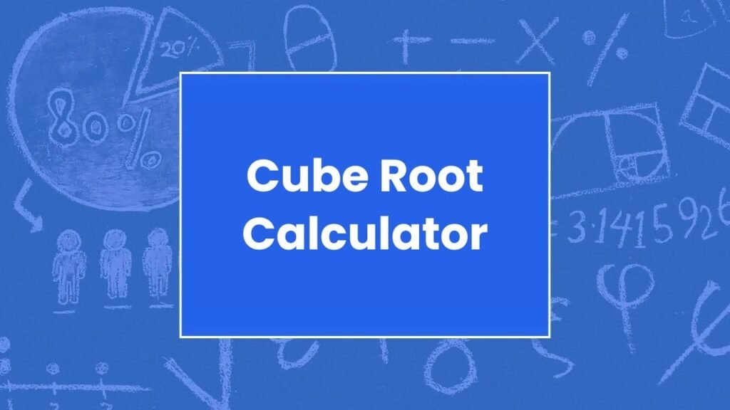 Cube Root Calculator