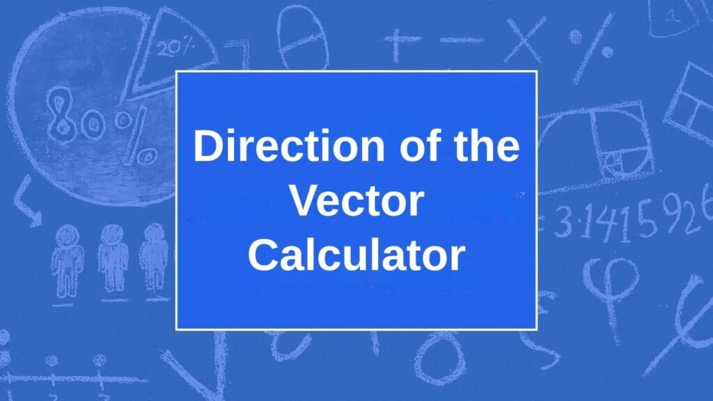 Direction of the Vector Calculator