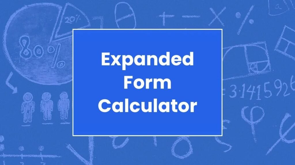 Expanded Form Calculator