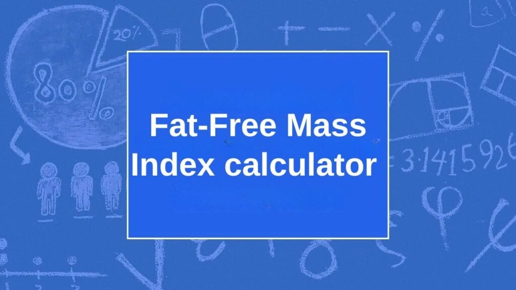 Fat-Free Mass Index calculator