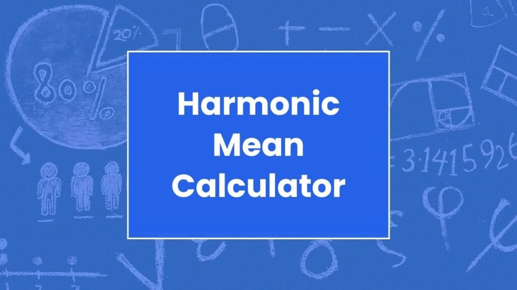 Harmonic Mean Calculator