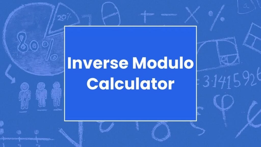 Inverse Modulo Calculator