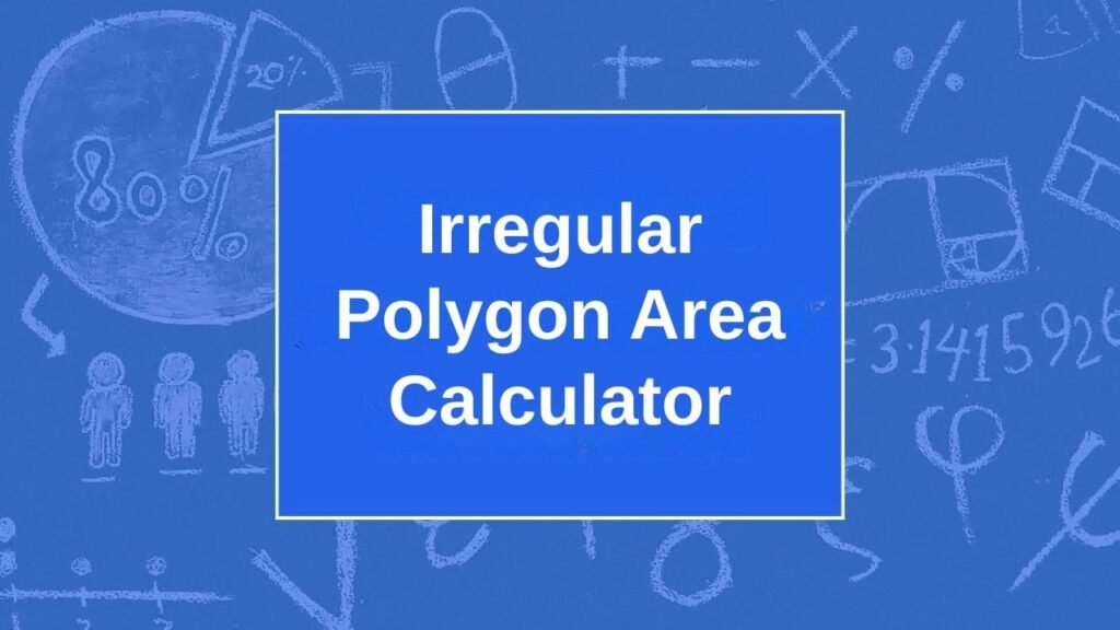 Irregular Polygon Area Calculator