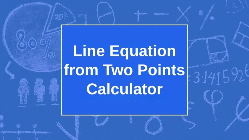 Line Equation from Two Points Calculator