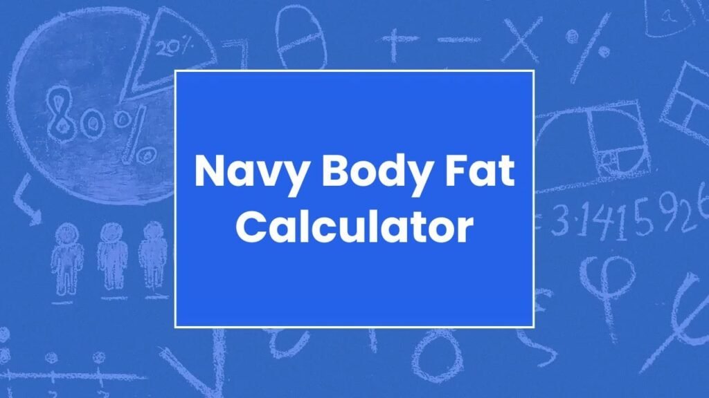 Navy Body Fat Calculator