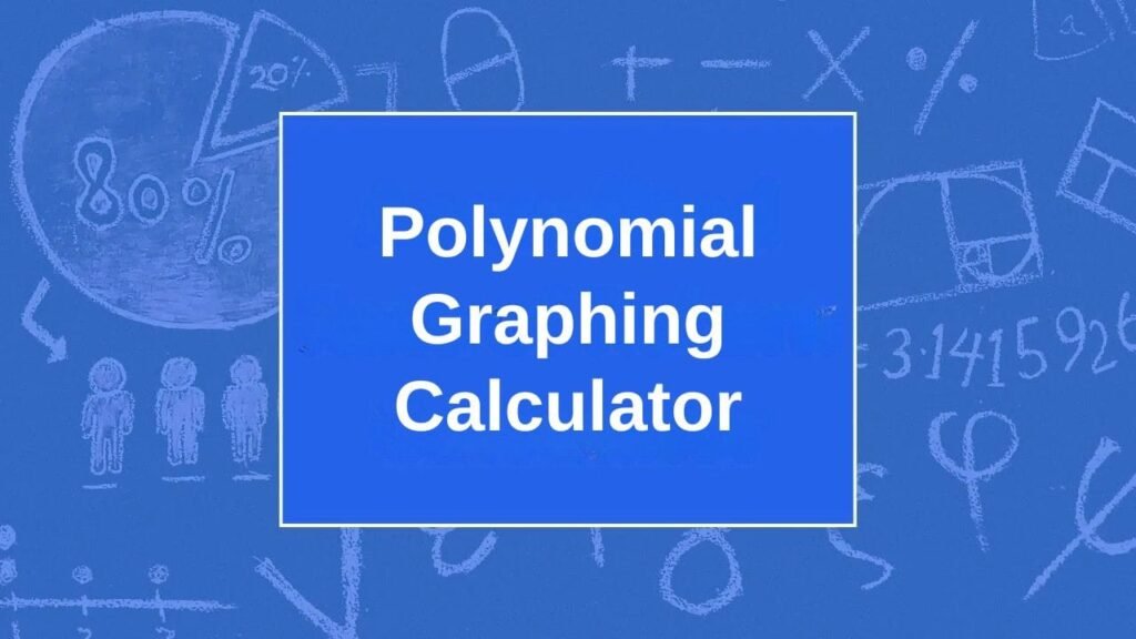 Polynomial Graphing Calculator