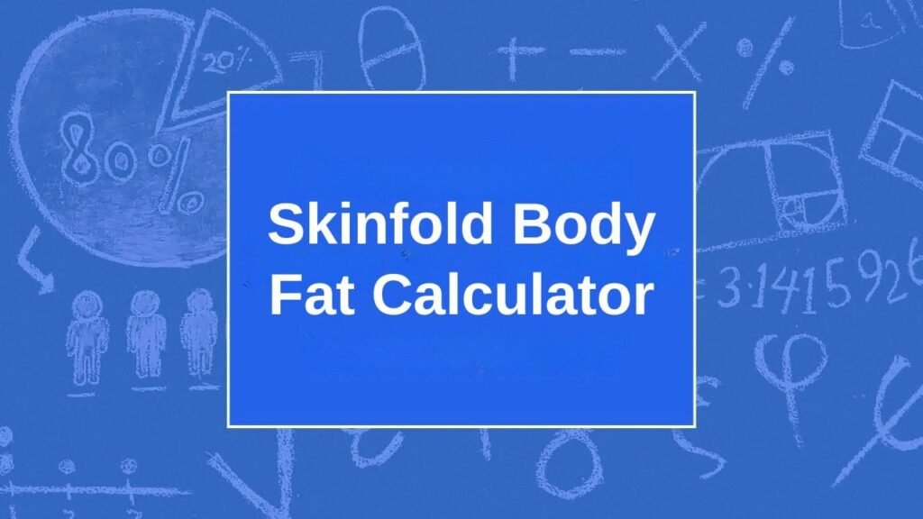 Skinfold Body Fat Calculator