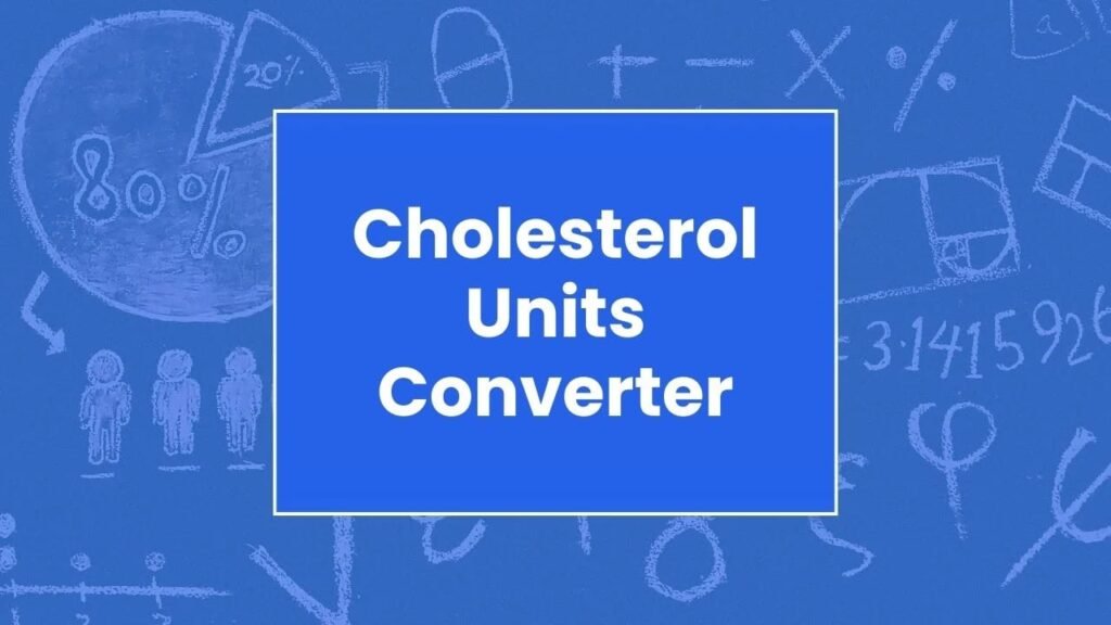 Cholesterol Units Converter