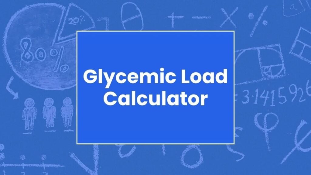 Glycemic Load Calculator