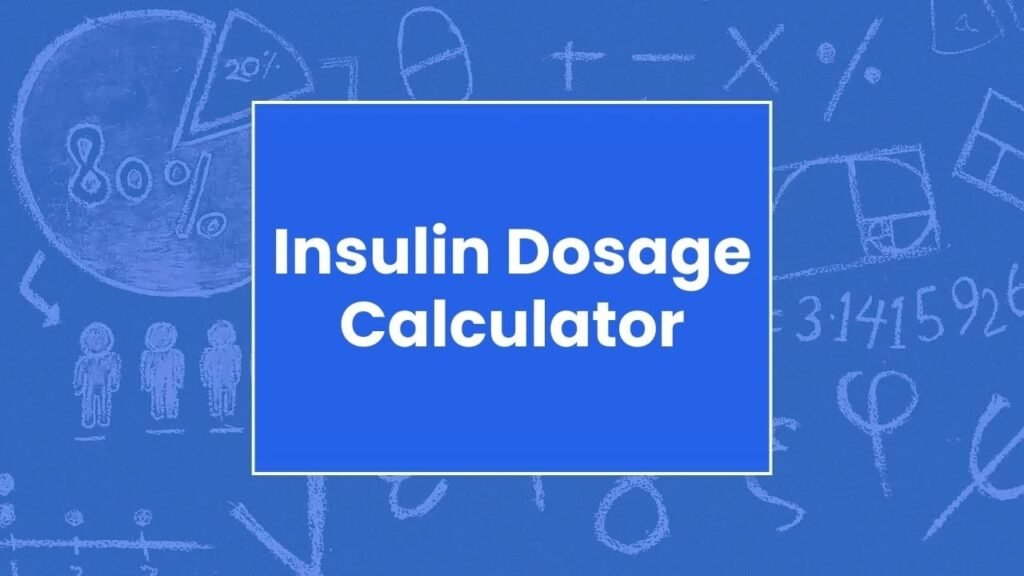Insulin Dosage Calculator