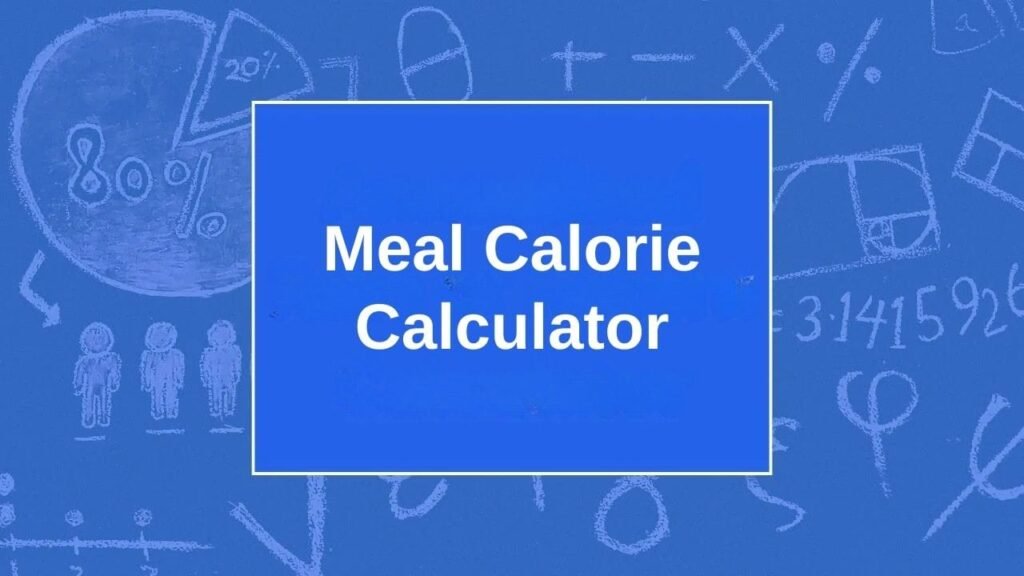 Meal Calorie Calculator