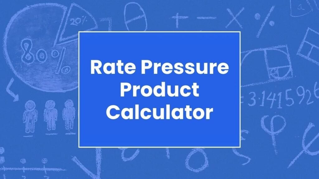 Rate Pressure Product Calculator