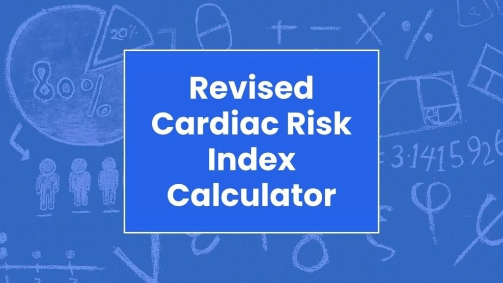 Revised Cardiac Risk Index Calculator