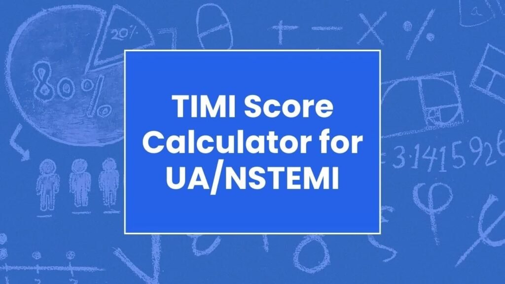 TIMI Score Calculator for UA/NSTEMI