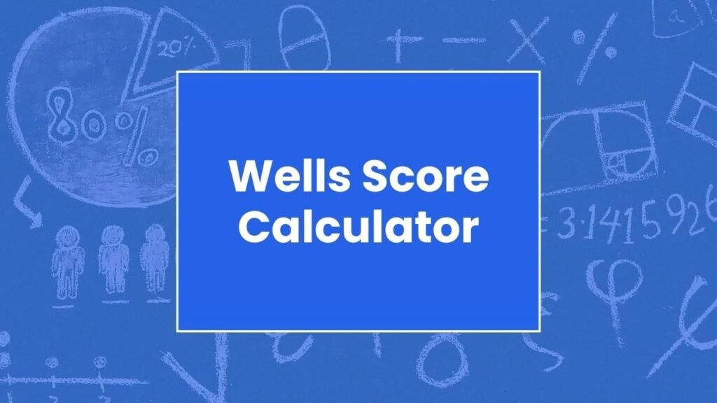Wells Score Calculator